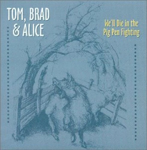 We'll Die in the Pig Pen Fight